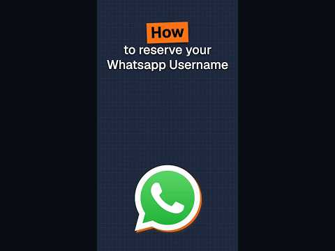 How to Reserve Your WhatsApp Username