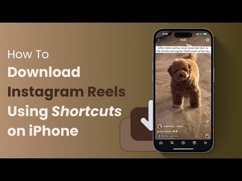 How To Download Instagram Reels Using Shortcuts on iPhone