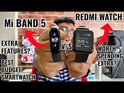 Redmi Watch vs Mi Band 5 Comparison - Best Budget Smartwatch? Worth Paying Extra?