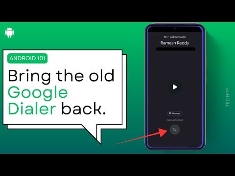How to Get Back the Old Google Dialer on Android (Remove New Update)