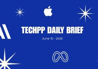 Techpp daily brief