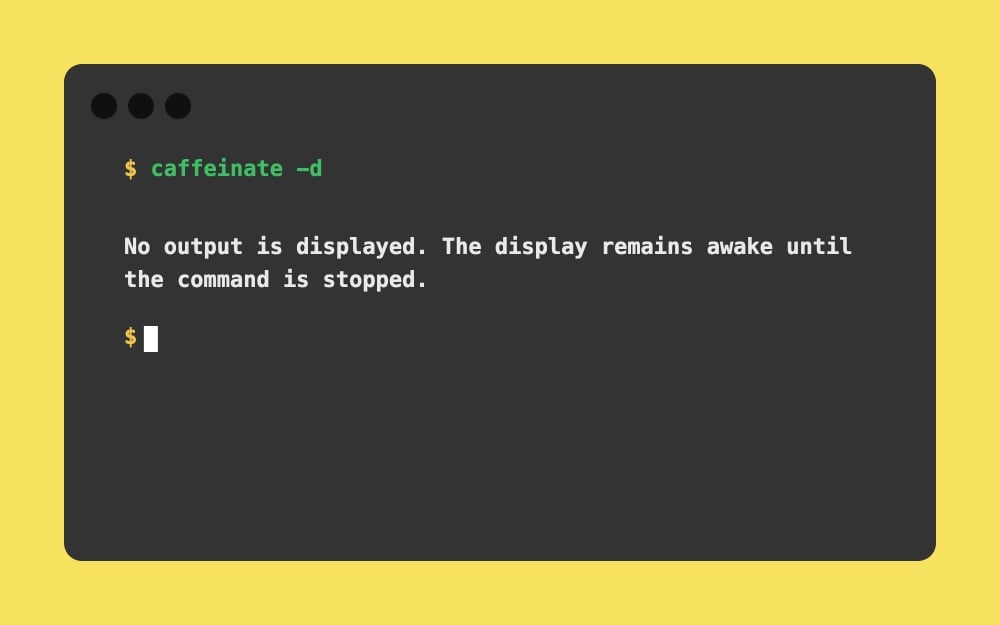 Mac Terminal - caffeinate -d