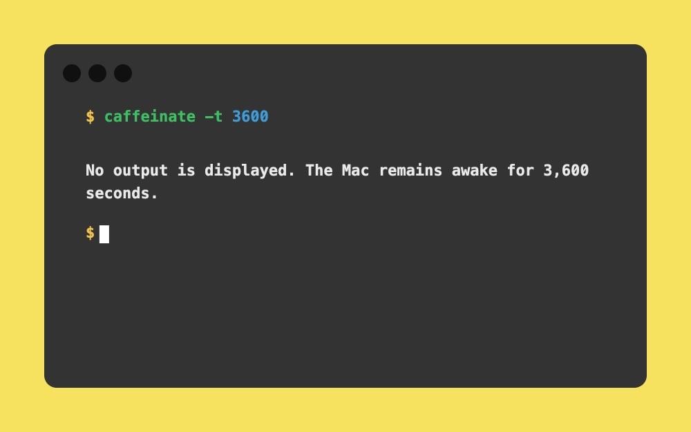 Mac Terminal - caffeinate -t 3600